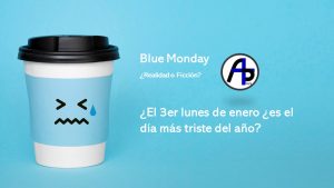 Blue Monday - El Día más Triste del Año
